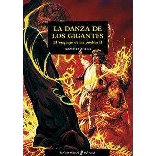 La Danza De Los Gigantes. El lenguaje de las piedras II